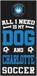 Fan Creations Charlotte Fc All I Need Is My Dog & Football Wall Decor, 6 x 12-in
