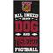 Show in main carousel: Fan Creations University of Tuskegee All I Need Is My Dog & Football Wall Decor, 6 x 12-in slide 1 of 1