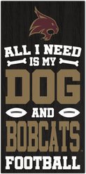 Fan Creations Texas State All I Need Is My Dog & Football Wall Decor, 6 x 12-in