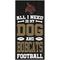 Show in main carousel: Fan Creations Texas State All I Need Is My Dog & Football Wall Decor, 6 x 12-in slide 1 of 2
