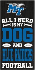 Fan Creations Mtsu All I Need Is My Dog & Football Wall Decor, 6 x 12-in