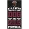 Show in main carousel: Fan Creations University of Montana All I Need Is My Dog & Football Wall Decor, 6 x 12-in slide 1 of 1
