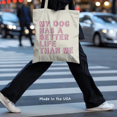 Show full view: Sweet Paws x Five Dot Post My Dog Has a Better Life Than Me Tote Bag, Tan / Dark Pink / Light Pink slide 4 of 10