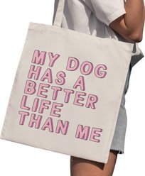 Sweet Paws x Five Dot Post My Dog Has a Better Life Than Me Tote Bag, Tan / Dark Pink / Light Pink