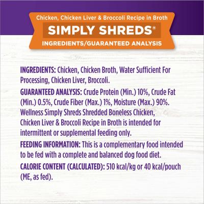 Show full view: Wellness Bowl Boosters Simply Shreds Chicken Liver & Broccoli Natural Grain-Free Wet Dog Food Mixer or Topper, 2.8-oz pouch, case of 12 slide 8 of 10