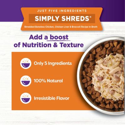Show full view: Wellness Bowl Boosters Simply Shreds Chicken Liver & Broccoli Natural Grain-Free Wet Dog Food Mixer or Topper, 2.8-oz pouch, case of 12 slide 6 of 10