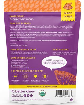 Show full view: A Better Treat Long Lasting Single Ingredient Organic Sweet Potato Natural Dog Chew Treats, 10-oz bag slide 6 of 7