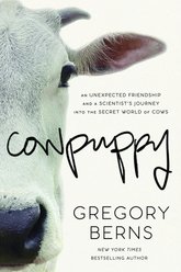 Cowpuppy: An Unexpected Friendship & a Scientist's Journey into the Secret World of Cows