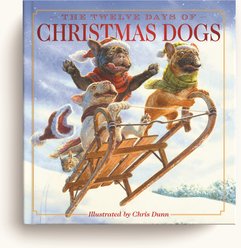 The Twelve Dogs of Christmas: The Classic Edition