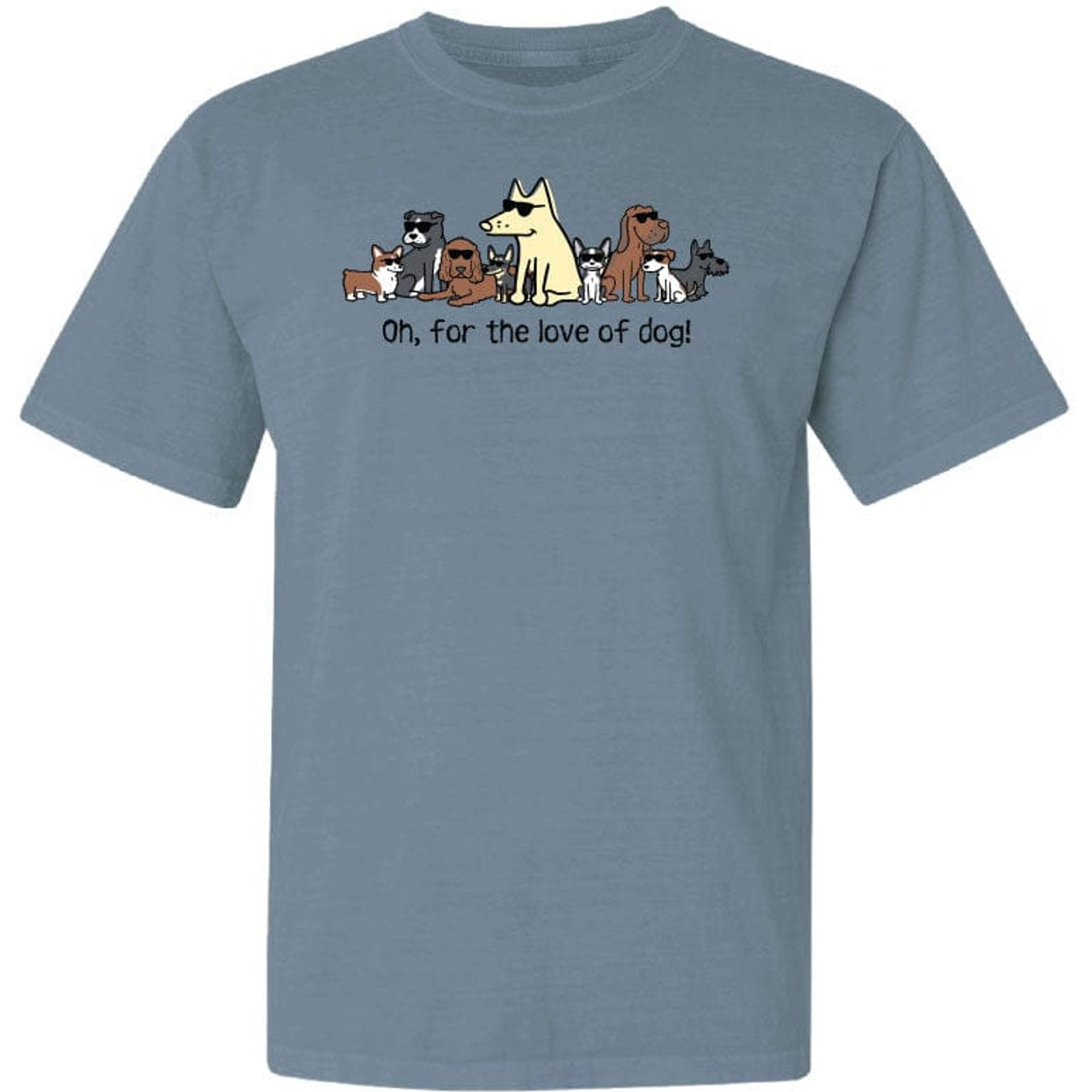 Teddy the Dog Oh for the Love of Dog Classic Tee, Bluestone, XXX-Large