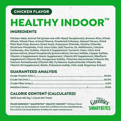 Show full view: Greenies Feline SmartBites Healthy Indoor Natural Chicken Flavor Soft & Crunchy Adult Cat Treats, 16-oz tub slide 6 of 9