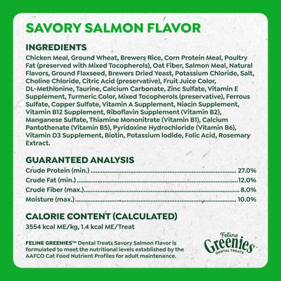 Show full view: Greenies Feline Savory Salmon Flavor Adult Natural Dental Cat Treats, 21-oz tub slide 7 of 12
