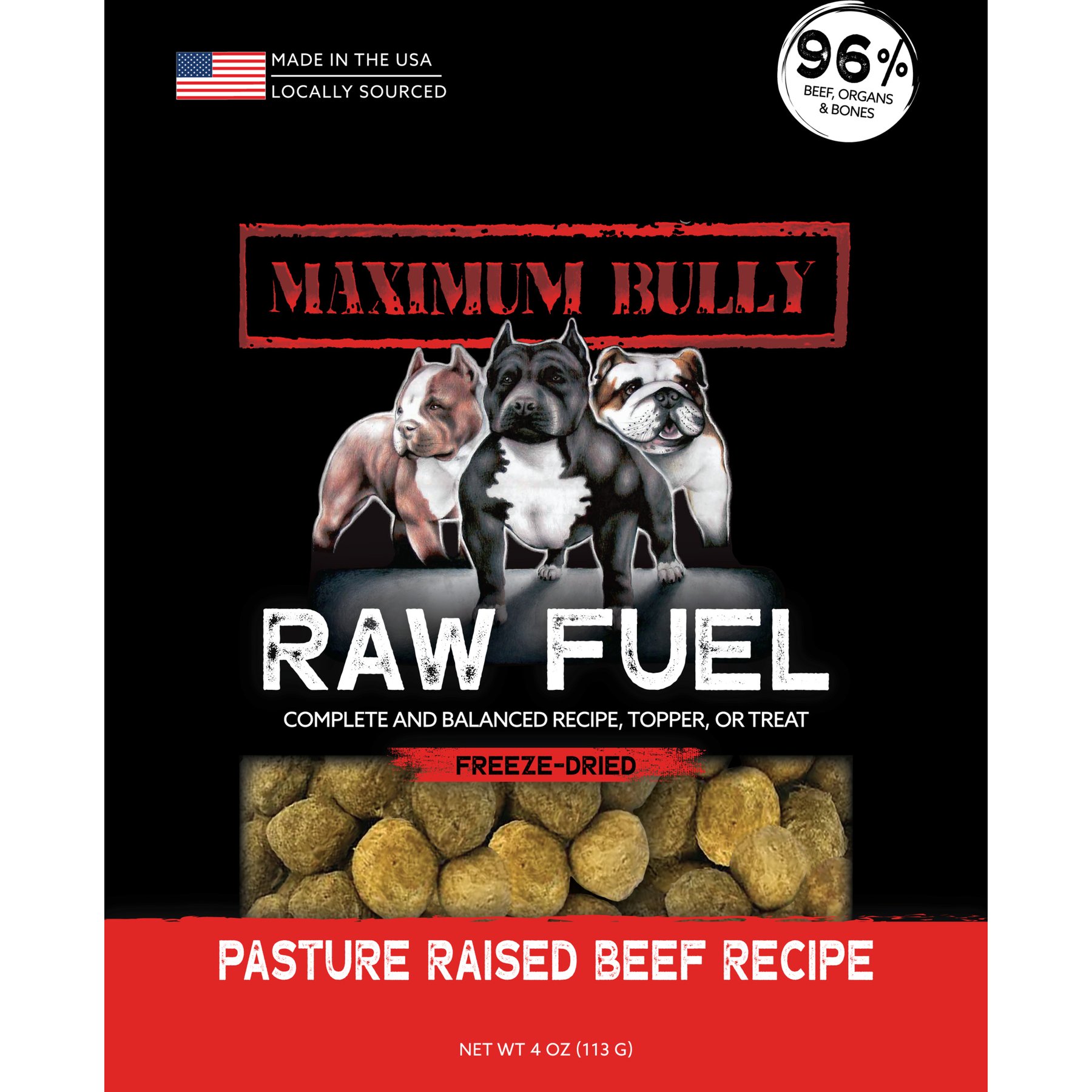 Maximum Bully Raw Fuel Pasture Raised Beef Recipe Freeze-Dried Dog Food, 4-oz