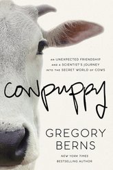 Cowpuppy: An Unexpected Friendship & a Scientist's Journey into the Secret World of Cows
