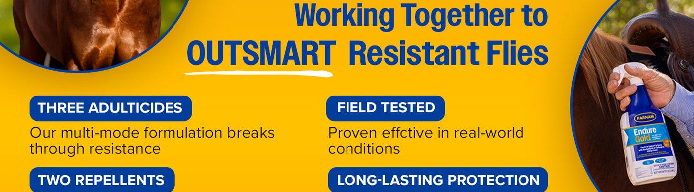 Working Together to OUTSMART Resistant Flies. THREE ADULTICIDES. Our multi-mode formulation breaks through resistance. FIELD TESTED. Proven effective in real-world conditions. TWO REPELLENTS. Form a protective barrier that keeps flies from landing or feeding. LONG-LASTING PROTECTION. Sustained control that keeps working long after application. ONE SYNERGIST. Boosts the power of the active ingredients to hit harder and work smarter.