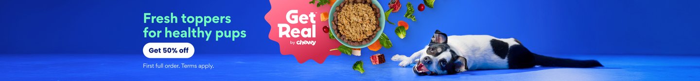 Fresh toppers for healthy pups Get 50% off First full order. Terms apply. Get Real by Chewy.