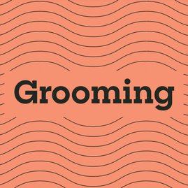 Grooming