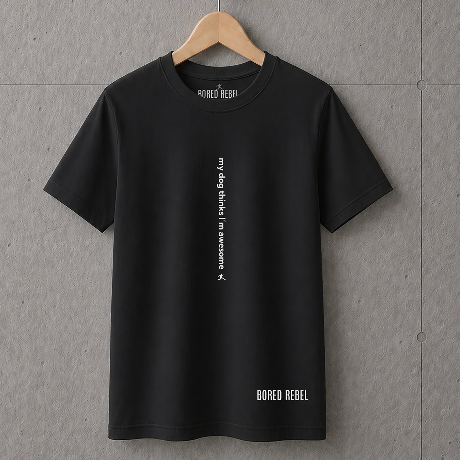 BORED REBEL My Dog Thinks I'm Awesome Super Soft Crew Neck T-Shirt, Black, X-Large