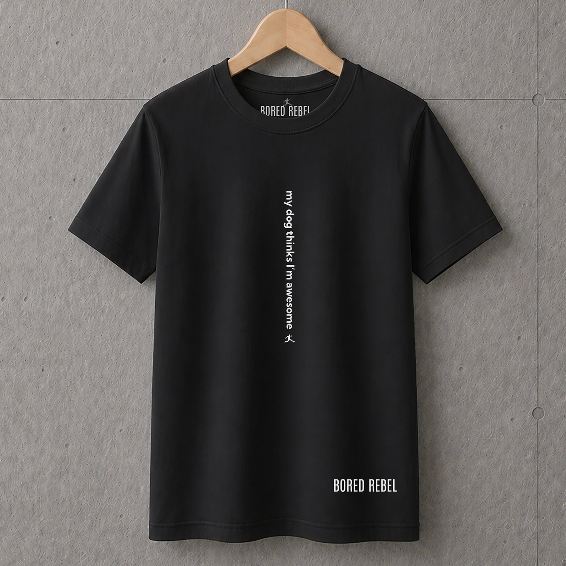 BORED REBEL My Dog Thinks I'm Awesome Super Soft Crew Neck T-Shirt, Black, Small