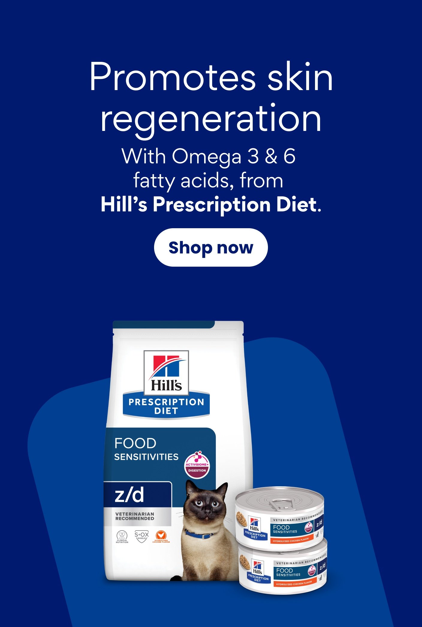 Promotes skin regeneration. With Omega 3 & 6 fatty acids, from Hill's Prescription Diet.