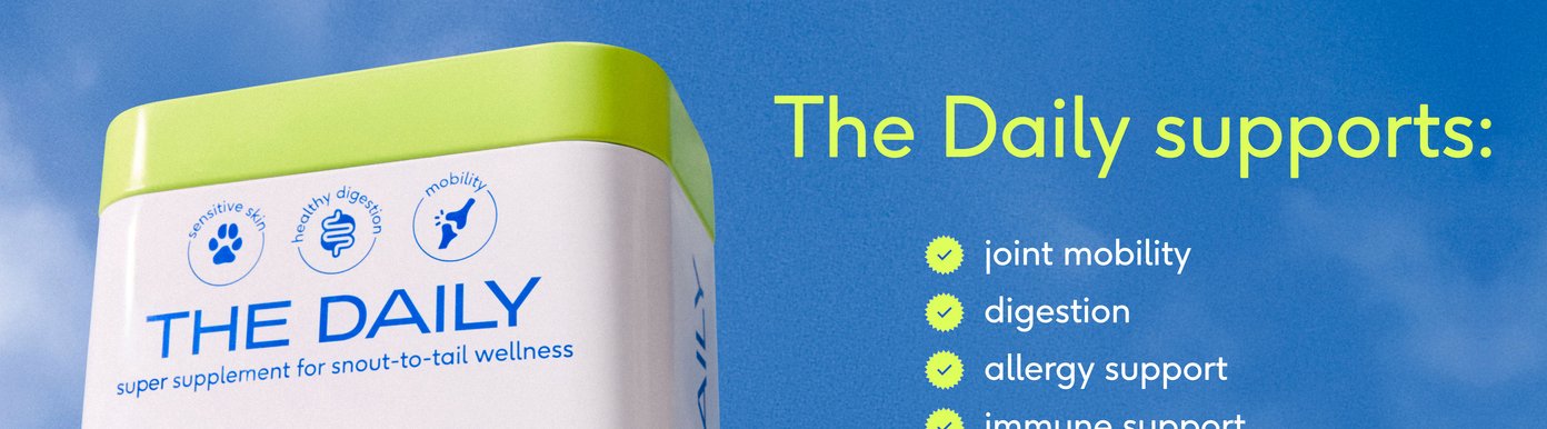 The Daily supports, joint mobility, digestion, allergy support, immune support, inflammatory response, energy metabolism, bladder health, heart health, cognitive function, sensitive skin.