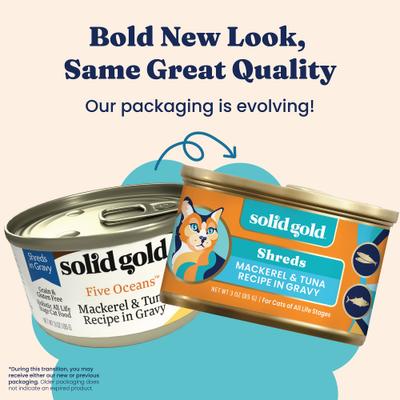 Show full view: Solid Gold Five Oceans Mackerel & Tuna Grain-Free Shreds in Gravy Wet Cat Food, 3-oz can, case of 3 slide 3 of 11
