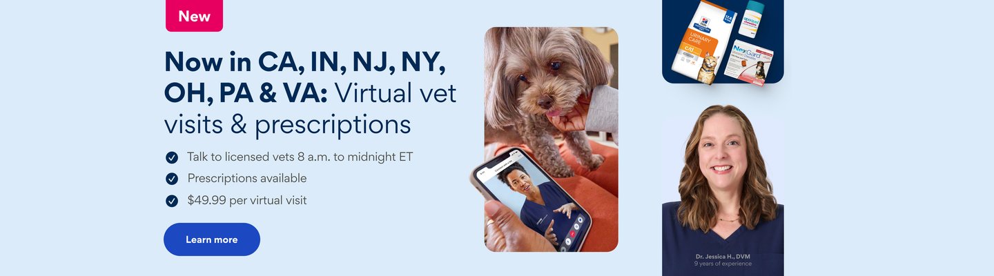 New Virtual vet visits & prescriptions: Now in CA, OH, IN, NJ, NY, PA, & VA