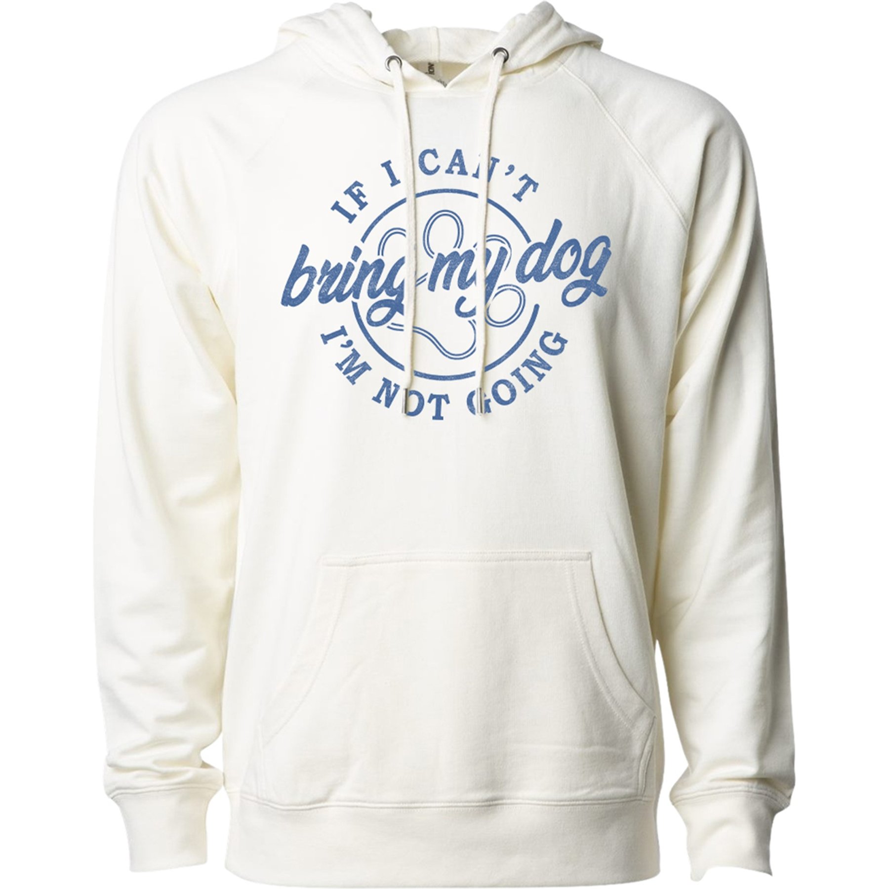 Kendrick Textile If I Can't Bring My Dog Hoodie, Bone, Medium