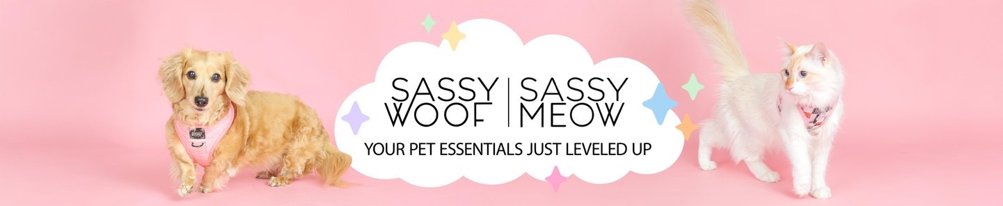 Sassy Woof | Sassy Meow Your Pet Essentials Just Leveled Up