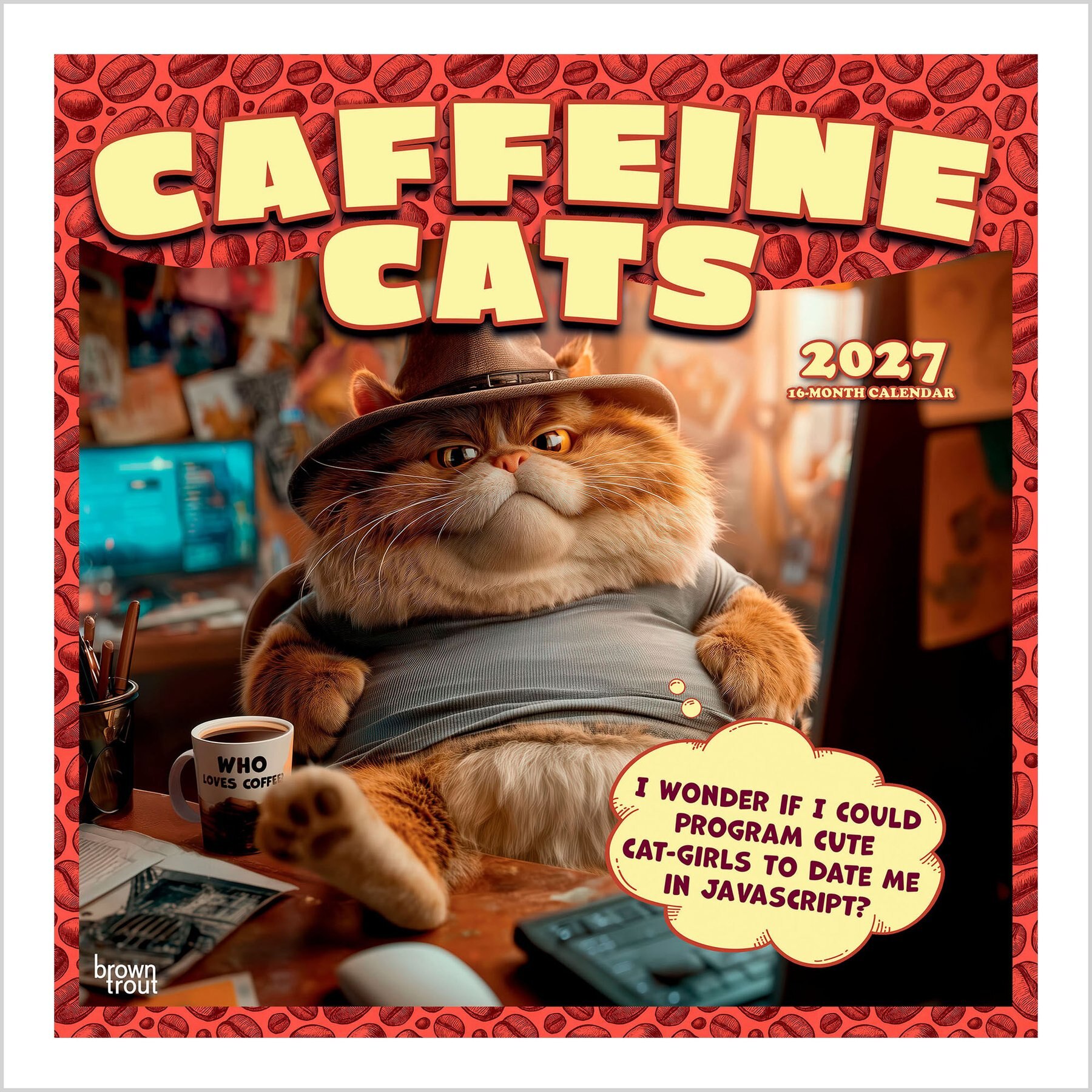 BrownTrout Publishers Caffeine Cats 2027 Wall Calendar