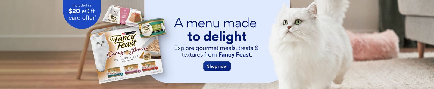 A menu made to delight. Explore gourmet meals, treats and textures from Fancy Feast. Shop now. Included in $20 eGift card offer.