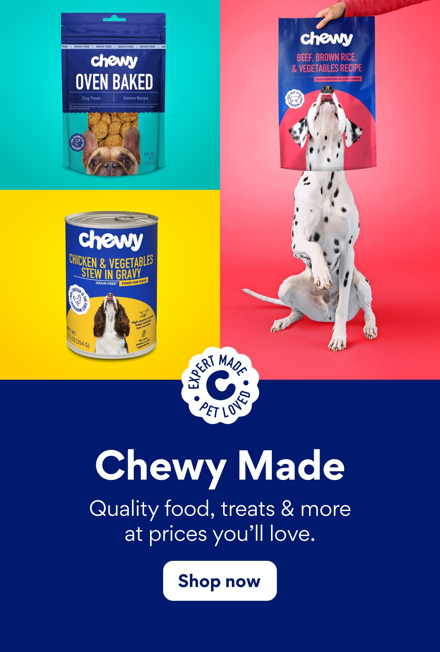 Chewy Made. Quality food, treats & more at prices you'll love.