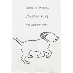 Mud Pie Embroidery Home Is Where Someone Runs To Greet You Dog Tea Towel, White