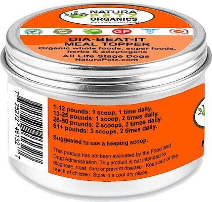 Show full view: Natura Petz Organics DIA BEAT IT MAX MEAL TOPPER* Adjunctive Pancreas, Blood Glucose & Metabolic Support* Dog Supplement, 4-oz jar slide 4 of 6