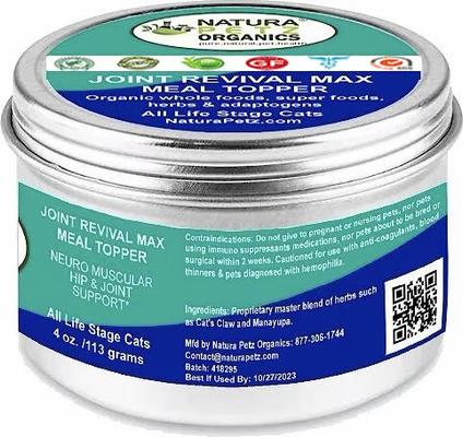 Show full view: Natura Petz Organics JOINT REVIVAL MAX MASTER BLEND MEAL TOPPER* Neuro Muscular Hip & Joint Support* Cat Supplement, 4-oz jar slide 5 of 6