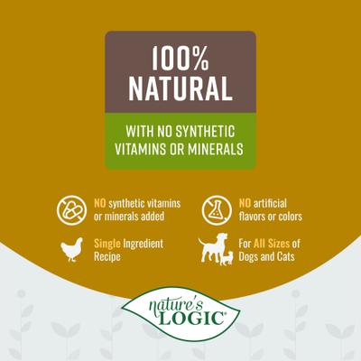 Show full view: Nature's Logic 100% Natural Dehydrated Chicken Bone Broth Dog & Cat Food Topper, 6-oz tub slide 5 of 10