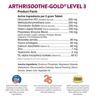 Show full view: NaturVet Advanced Care ArthriSoothe-GOLD Chewable Tablets Joint Supplement for Cats & Dogs, 240 count slide 9 of 11