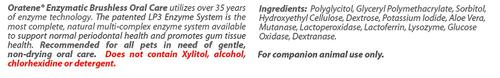 Show full view: Oratene Enzymatic Brushless Oral Care Dog & Cat Dental Gel, 1-oz tube slide 6 of 8