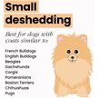 Show in main carousel: Pet Teezer De-Shedding Dog Grooming Brush, Small slide 3 of 8
