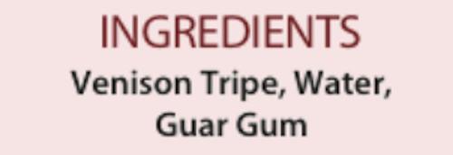 Show full view: PetKind Tripett Green Venison Tripe Grain- Free Canned Dog Food, 12.8-oz, case of 12 slide 6 of 9