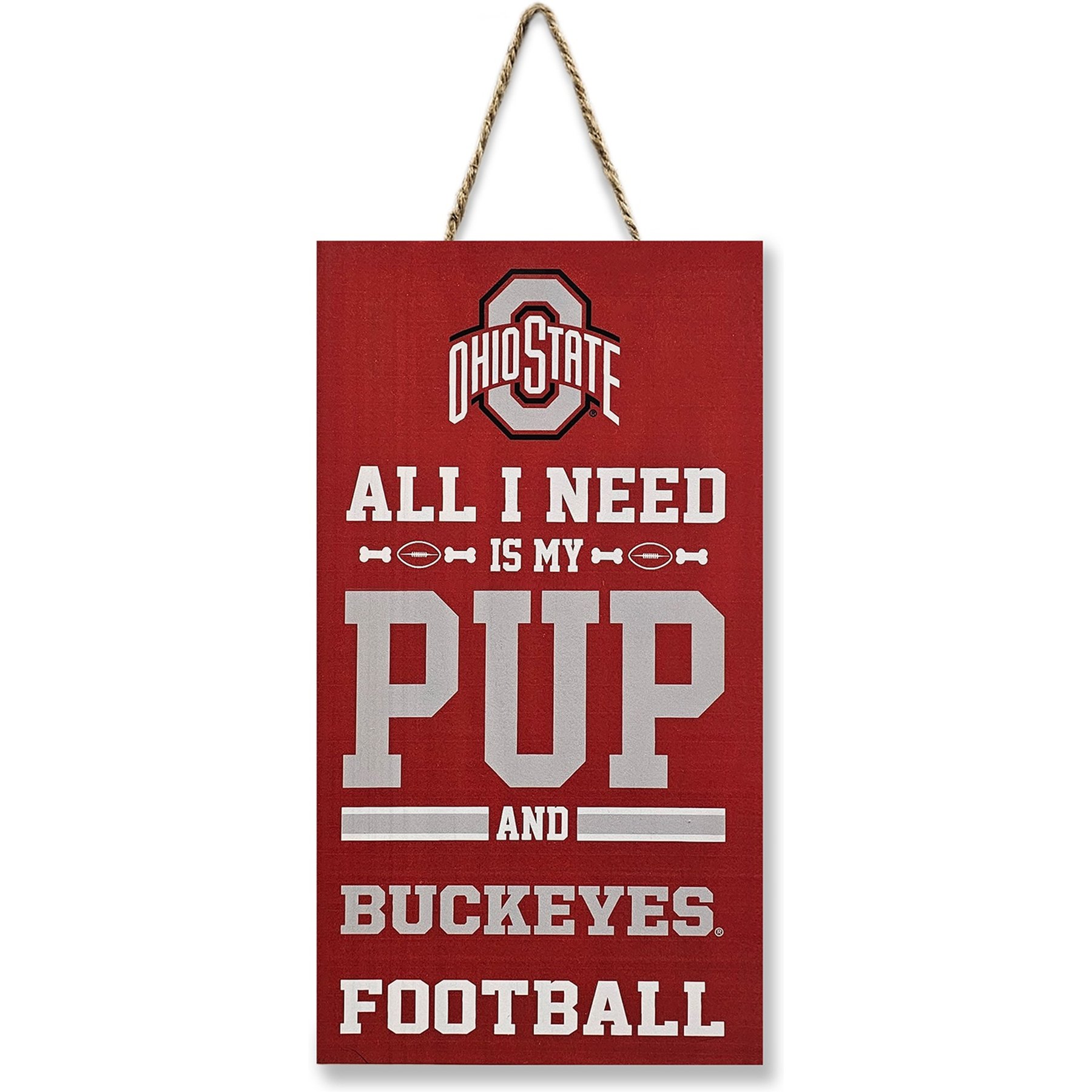 Pets First NCAA "All I Need Is My Pup & Football", Ohio State Buckeyes