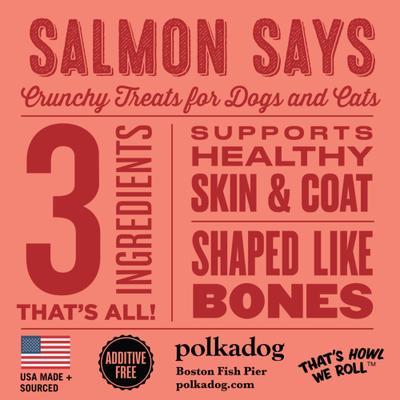 Show full view: Polkadog Salmon Says Bone-Shaped Crunchy Dehydrated Dog & Cat Treats, 7-oz bag slide 3 of 7