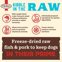 Primal Kibble in the Raw Fish & Pork Recipe Non-GMO Freeze-Dried Dog Food, 86.4-oz bag, 1 count slide 2 of 8