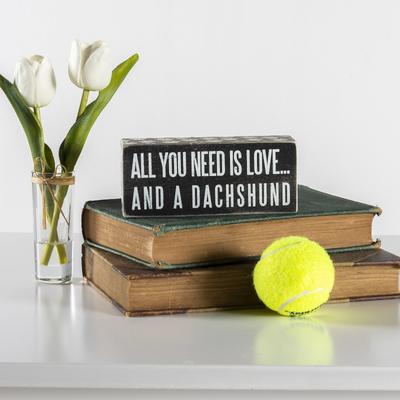 Show full view: Primitives By Kathy "All You Need Is Love? & A Dachshund" Box Sign slide 2 of 2