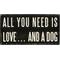 Show in main carousel: Primitives By Kathy "All You Need Is Love? & A Dog" Box Sign slide 1 of 3