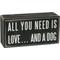Show in main carousel: Primitives By Kathy "All You Need Is Love? & A Dog" Box Sign slide 2 of 3