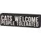 Show in main carousel: Primitives By Kathy "Cats Welcome - People Tolerated" Box Sign slide 1 of 3