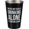 Show in main carousel: Primitives By Kathy It's Not Drinking Alone Stainless Steel Pint, 16-oz slide 1 of 2