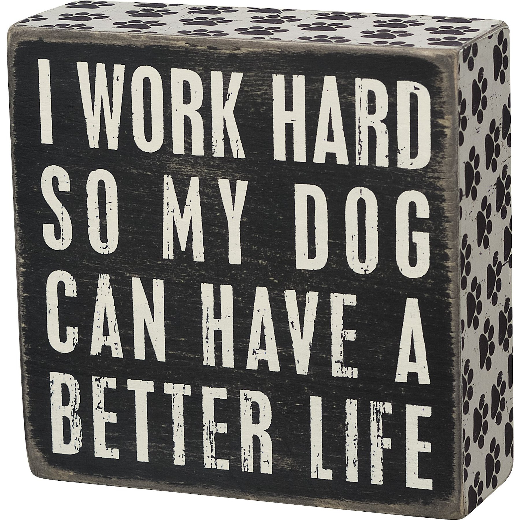 "Work For Dog" Box Sign, Primitives By Kathy