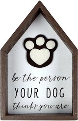 Prinz "Be The Person Your Dog Thinks You Are" Box Sign